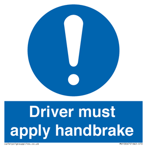 Driver must apply handbrake